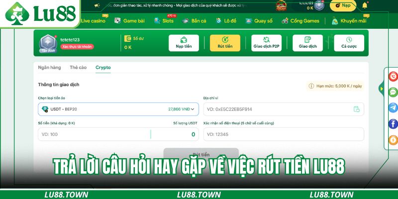 Trả lời câu hỏi hay gặp về việc rút tiền Lu88